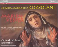 Chiara Margarita Cozzolani: Marien-Vesper von Orlando di Lasso Ensemble