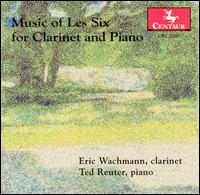 Music of Les Six for Clarinet and Piano von Various Artists