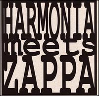 Harmonia Meets Zappa [Bonus Tracks] von Harmonia