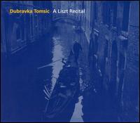 A Liszt Recital von Dubravka Tomsic