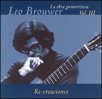 La Obra Guitarristica, Vol. 3 von Leo Brouwer