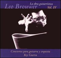 Conciertos para guitarra y orquesta Rey Guerra von Leo Brouwer