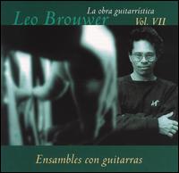La Obra Guitarristica, Vol. 7 von Leo Brouwer
