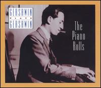 Gershwin Plays Gershwin: The Piano Rolls von George Gershwin