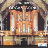 Franz Tunder: Organ Works von Pamela Ruiter-Feenstra
