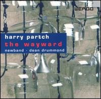 Harry Partch: The Wayward von Newband