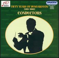 50 Years of Hungaroton: Conductors von Various Artists