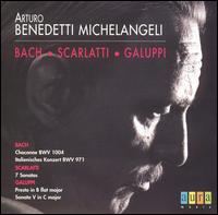 Benedetti Michelangeli plays Bach, Scarlatti, Galuppi von Arturo Benedetti Michelangeli