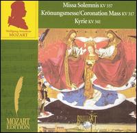 Mozart: Missa Solemnis, KV 337; Coronation Mass, KV 317; Kyrie, KV 341 von Various Artists