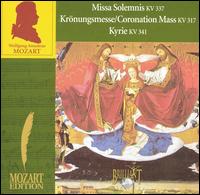 Mozart: Missa Solemnis, KV 337; Coronation Mass, KV 317; Kyrie, KV 341 von Various Artists