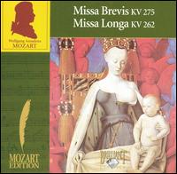 Mozart: Missa Brevis, KV 275; Missa Longa, KV 262 von Various Artists