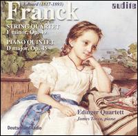 Franck: String Quartet, Op. 49; Piano Quintet, Op. 45 von Edinger Quartett
