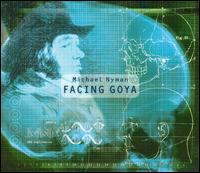 Michael Nyman: Facing Goya von Various Artists
