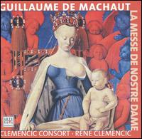 Guillaume de Machaut: La Messe de Nostre Dame von Clemencic Consort