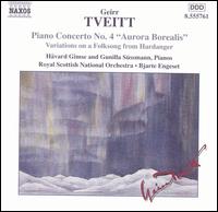 Geirr Tveitt: Piano Concerto No. 4; Variations on a Folksong from Hardanger von Various Artists