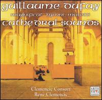 Guillaume Dufay: Cathedral Sounds (Magnificat, Hymni, Motetti) von Clemencic Consort