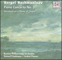Sergei Rachmaninov: Piano Concerto No. 3; Variations on a Theme of Chopin von Various Artists