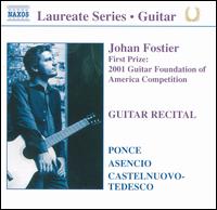Guitar Recital: Johan Fostier Plays Ponce, Asencio, Castelnuovo-Tedesco von Johan Fostier