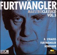 Furtwängler: Maestro Classico, Vol. 3, Disc 5 von Wilhelm Furtwängler