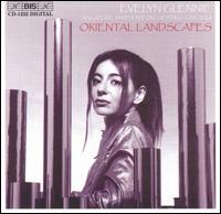 Oriental Landscapes von Evelyn Glennie