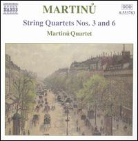 Martinu: String Quartets Nos. 3 and 6 von Martinu Quartet