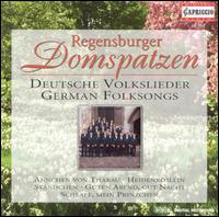 Deutsche Volkslieder / German Folksongs von Regensburger Domspatzen