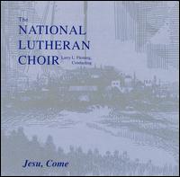 Jesu, Come von National Lutheran Choir