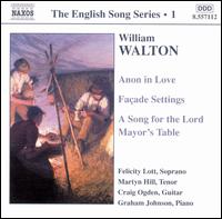 Walton: Anon in Love; Façade Settings; A Song for the Lord Mayor's Table von Various Artists