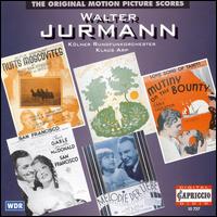 Walter Jurmann: The Original Motion Picture Scores von Walter Jurmann
