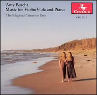 Amy Beach: Music for Violin/Viola and Piano von Klugherz-Timmons Duo