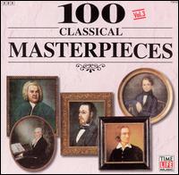 100 Classical Masterpieces, Vol. 3 von Various Artists