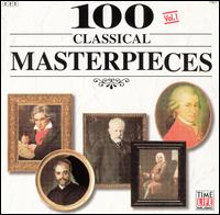 100 Classical Masterpieces, Vol. 1 von Various Artists