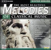 The Most Beautiful Melodies of Classical Music: Winter Dreams von Various Artists
