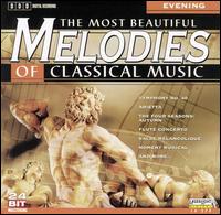 The Most Beautiful Melodies of Classical Music: Evening von Various Artists