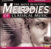 The Most Beautiful Melodies of Classical Music: Morning von Various Artists