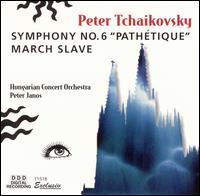 Tchaikovsky: Symphony No. 6; Marche Slave von Peter Janos