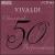 50 Classical Performances: Vivaldi von Various Artists