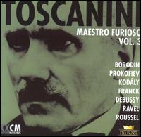 Toscanini: Maestro Furioso, Vol. 3, Disc 4 von Arturo Toscanini