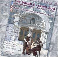 Music of the Renaissance, Music of Today von Double String Duo