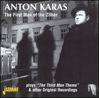 Anton Karas: The First Man of the Zither von Anton Karas