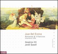 Juan Del Enzina: Romances & Villancicos von Jordi Savall