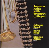 Soprano Arias with Trumpet & Organ von Julianne Baird