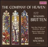 The Company of Heaven and Other Works by Benjamin Britten von Julian Wachner