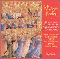 Adeste Fideles: Christmas Music from Westminster Cathedral von Westminster Cathedral Choir