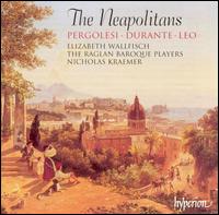 The Neapolitans: Pergolesi, Durante, Leo von Elizabeth Wallfisch