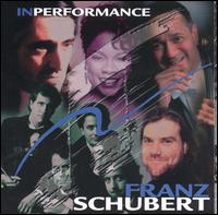 In Performance:  Franz Schubert [NPR] von Various Artists