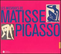 Les musiques de Matisse et Picasso von Various Artists