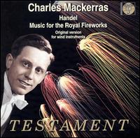 Handel: Music for the Royal Fireworks von Charles Mackerras