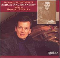 The Complete Piano Music of Sergei Rachmaninov [Box Set] von Howard Shelley