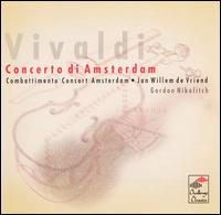 Vivaldi: Concerto di Amsterdam von Combattimento Consort Amsterdam